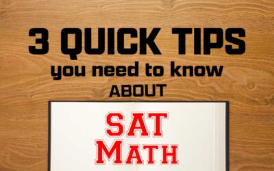 3 Quick Strategies to Help in the SAT Math Section