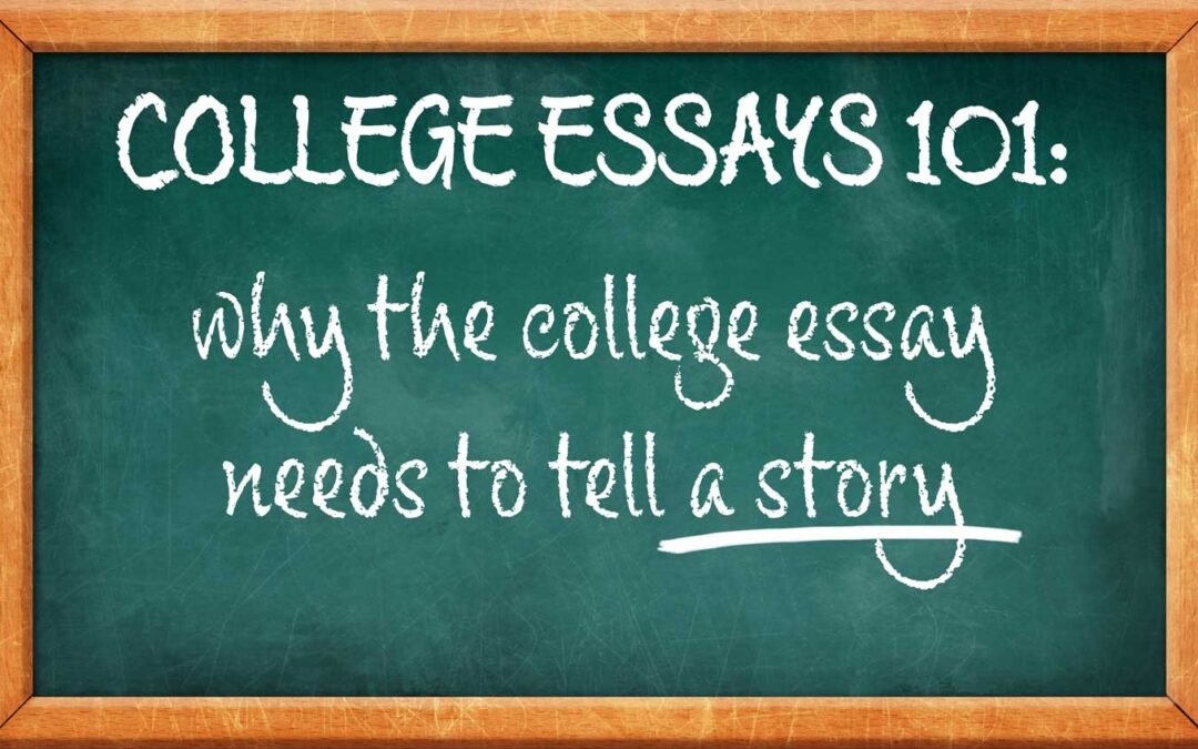 Every college essay needs a story